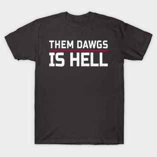 Them Dawgs is Hell - Texture Grunge T-Shirt